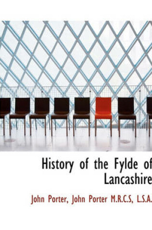 Cover of History of the Fylde of Lancashire