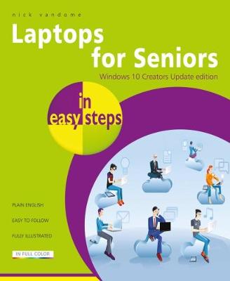 Book cover for Laptops for Seniors in Easy Steps - Windows 10 Creators