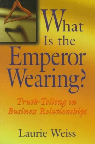 Cover of What is the Emperor Wearing?