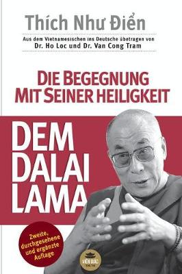 Book cover for Die Begegnung Mit Seiner Heiligkeit, Dem Dalai Lama