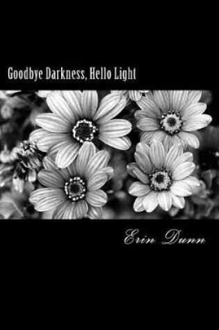 Cover of Goodbye Darkness, Hello Light