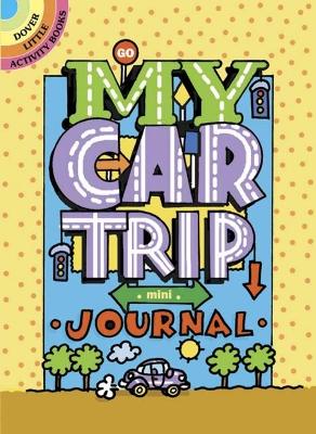 Cover of My Car Trip Mini-Journal