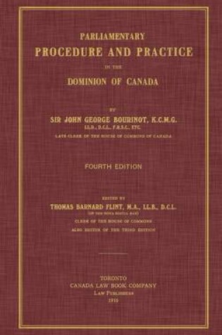 Cover of Parliamentary Procedure and Practice in the Dominion of Canada. Fourth Edition.