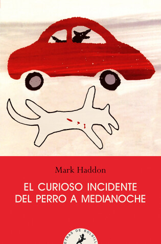 Cover of El curioso incidente del perro a medianoche/ The Curious Incident of the Dog in the Night-Time