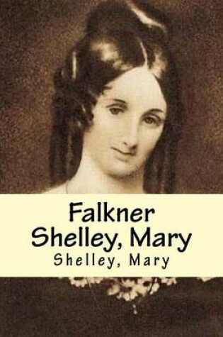 Cover of Falkner Shelley, Mary