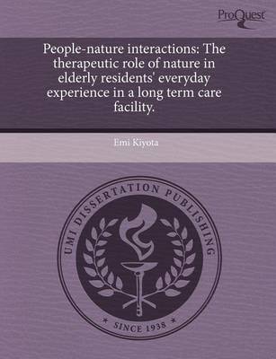 Book cover for People-Nature Interactions: The Therapeutic Role of Nature in Elderly Residents' Everyday Experience in a Long Term Care Facility