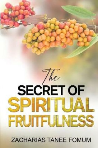 Cover of The Secret of Spiritual Fruitfulness