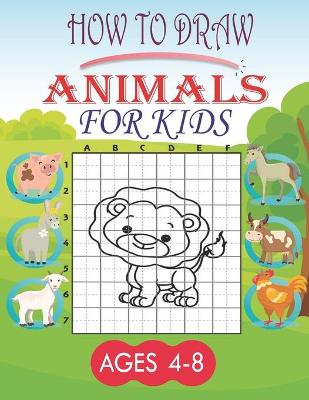 Book cover for how to draw animals for kids ages 4-8