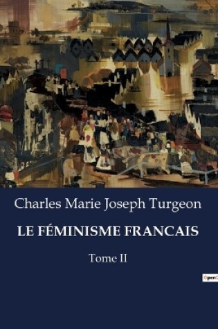 Cover of Le Féminisme Francais