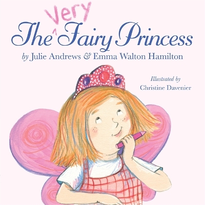 The Very Fairy Princess by Julie Andrews Edwards, Emma Walton Hamilton