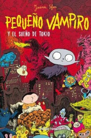 Cover of Pequeño Vampiro Y El Sueño de Tokio