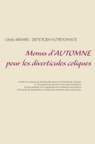 Cover of Menus d'automne pour les diverticules coliques