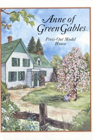 Cover of Anne of Green Gables Press-Out Model House