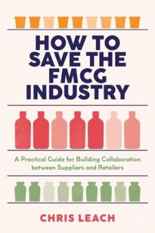 Cover of How to Save the FMCG Industry