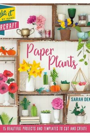Cover of Make It By Hand Papercraft: Paper Plants