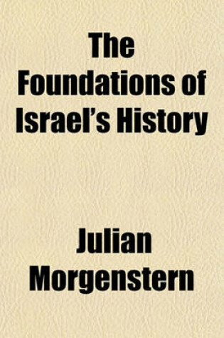 Cover of The Foundations of Israel's History