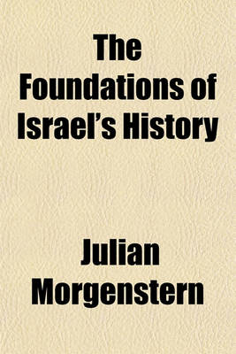 Book cover for The Foundations of Israel's History