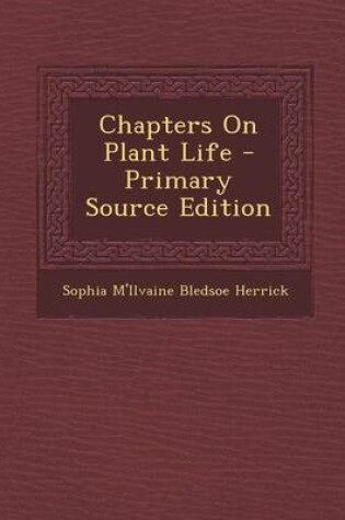 Cover of Chapters on Plant Life