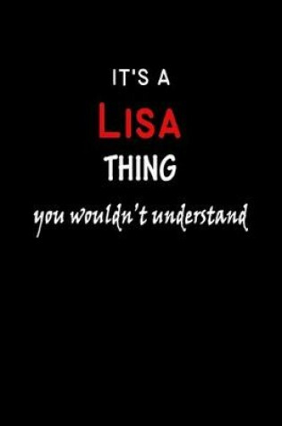 Cover of It's a Lisa Thing You Wouldn't Understandl