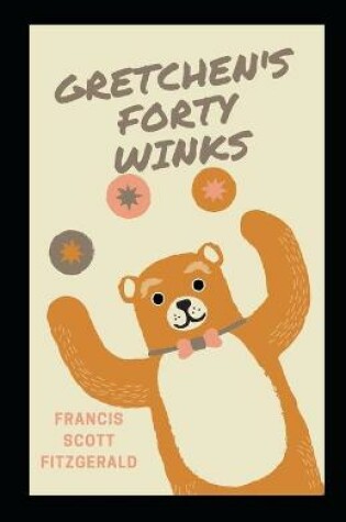 Cover of Gretchen's Forty Winks Illustrated