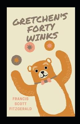 Book cover for Gretchen's Forty Winks Illustrated