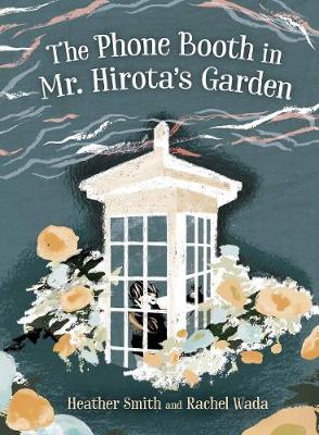 Book cover for The Phone Booth in Mr. Hirota’s Garden