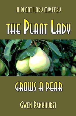 Cover of The Plant Lady Grows A Pear