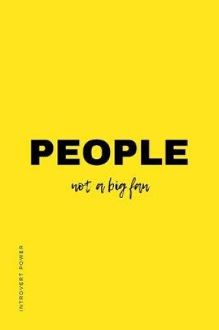 Cover of INTROVERT POWER People NOT A BIG FAN