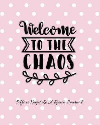 Book cover for Welcome To The Chaos