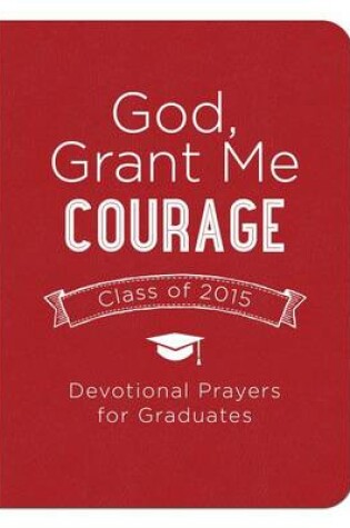 Cover of God, Grant Me Courage