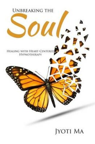 Cover of Unbreaking the Soul