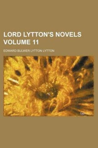 Cover of Lord Lytton's Novels Volume 11