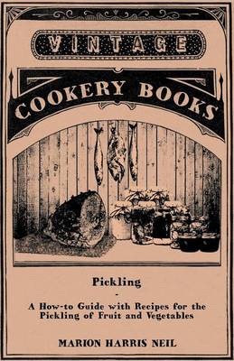 Book cover for Pickling - A How-To Guide with Recipes for the Pickling of Fruit and Vegetables