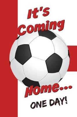 Book cover for "It's Coming Home" Football Notebook