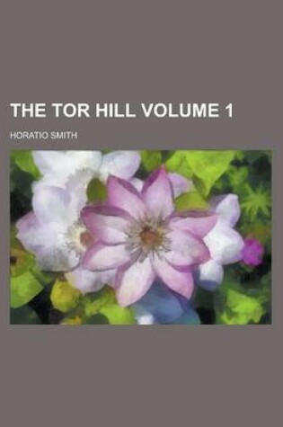 Cover of The Tor Hill Volume 1