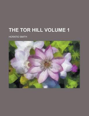 Book cover for The Tor Hill Volume 1