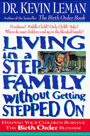 Cover of Living in a Step-Family Without Getting Stepped on