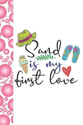 Book cover for Sand Is My First Love