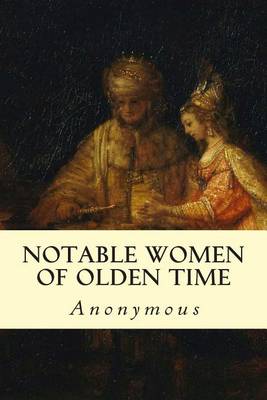 Cover of Notable Women of Olden Time