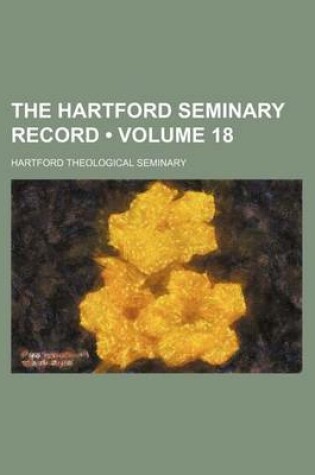 Cover of The Hartford Seminary Record (Volume 18)