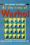 Book cover for At The Time Of Warhol and Hirst and The Development Of Contemporary Art