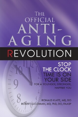 Cover of The Official Anti-Aging Revolution, Fourth Ed.