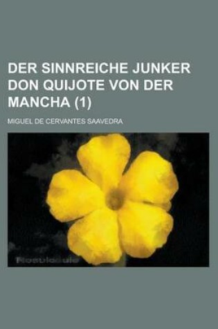 Cover of Der Sinnreiche Junker Don Quijote Von Der Mancha (1 )