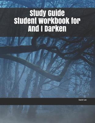 Book cover for Study Guide Student Workbook for And I Darken