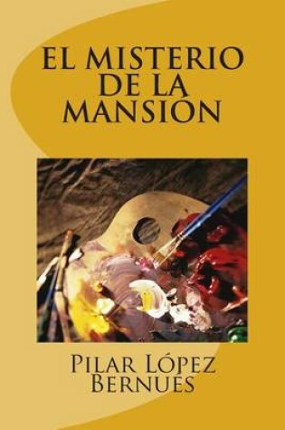 Cover of EL MISTERIO DE LA MANSION (Novelas adolescentes)