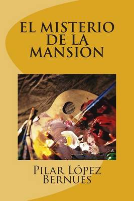 Book cover for EL MISTERIO DE LA MANSION (Novelas adolescentes)