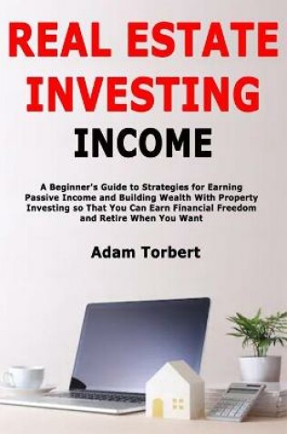 Cover of Real Estate Investing Income