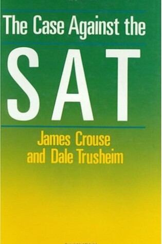 Cover of The Case Against the SAT