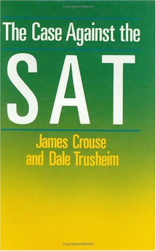 Book cover for The Case Against the SAT