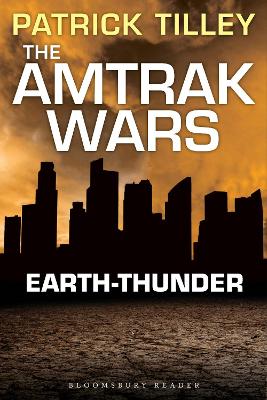 Book cover for The Amtrak Wars: Earth-Thunder